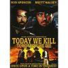 Today We Kill Tomorrow We Die (1968) (Vietsub) - Hôm Nay Chúng Ta Giết Ngày Mai Chúng Ta Chết