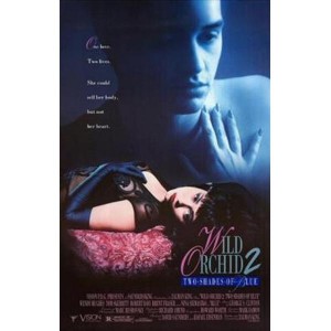 Wild Orchid II: Two Shades of Blue (1991) (Vietsub) - Hoa Lan Dại 2: Hai Sắc Thái Màu Xanh